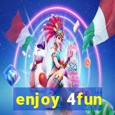 enjoy 4fun