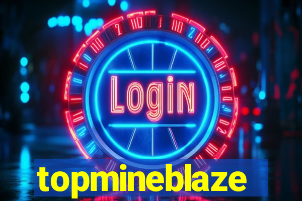 topmineblaze