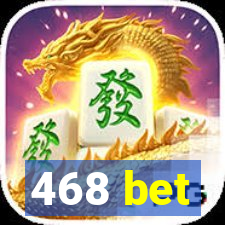 468 bet