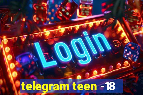 telegram teen -18