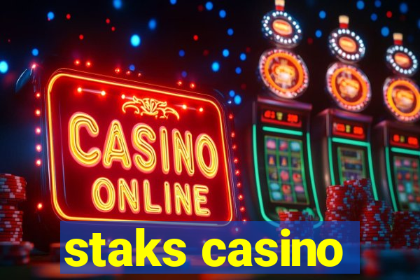 staks casino