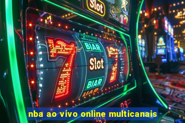 nba ao vivo online multicanais