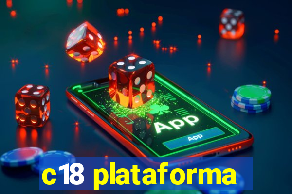 c18 plataforma