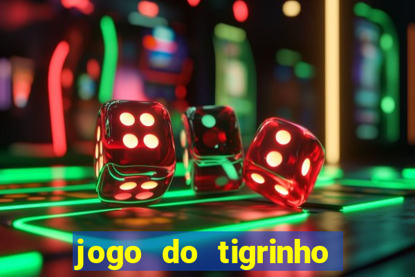 jogo do tigrinho plataforma chinesa