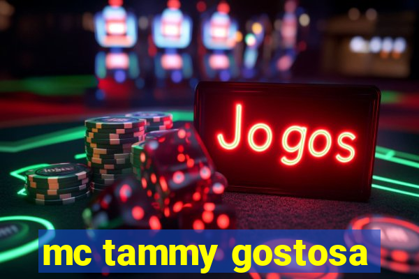 mc tammy gostosa