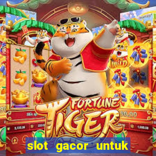 slot gacor untuk member baru