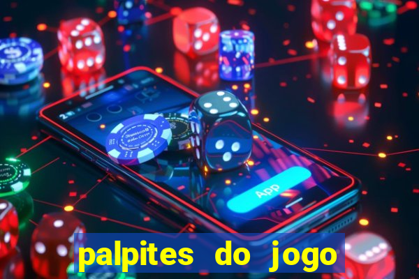 palpites do jogo aberto hoje