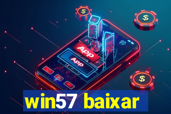 win57 baixar