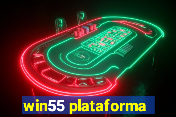 win55 plataforma