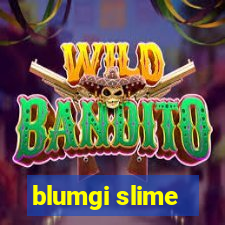 blumgi slime