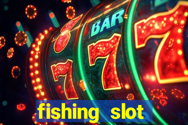 fishing slot machine games