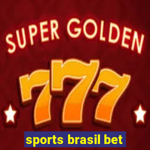 sports brasil bet