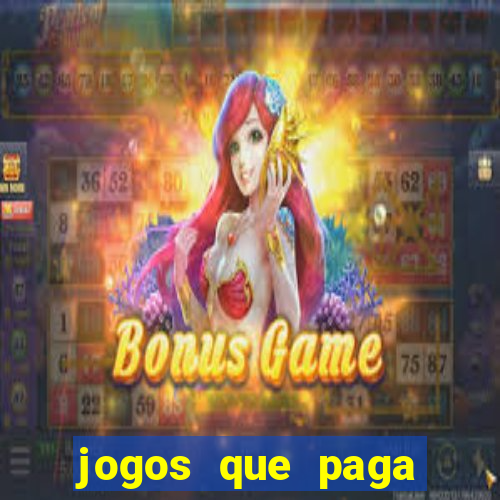 jogos que paga dinheiro de verdade sem depositar