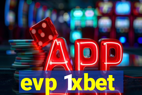 evp 1xbet