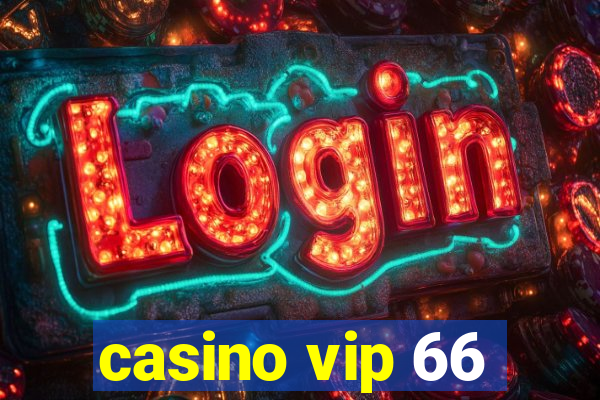 casino vip 66