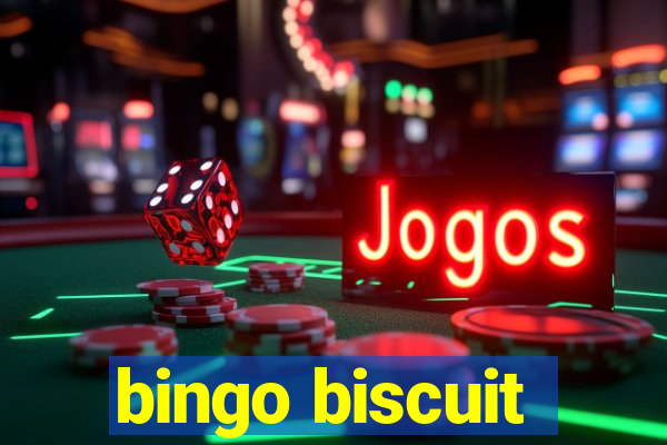 bingo biscuit