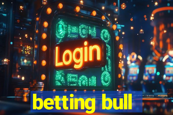 betting bull