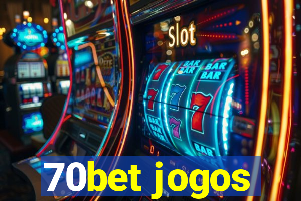 70bet jogos