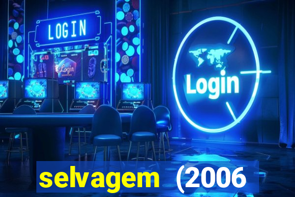 selvagem (2006 filme completo dublado