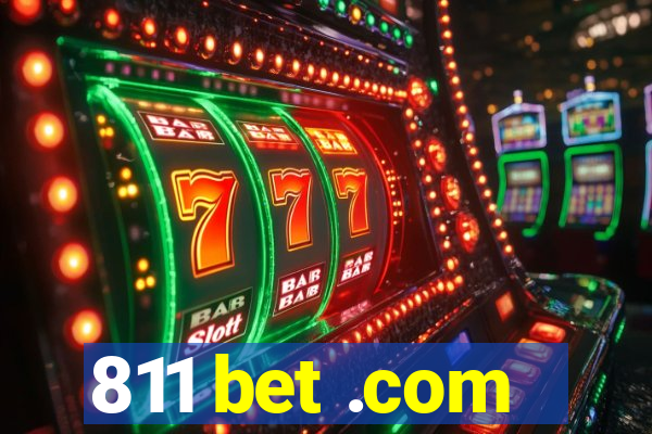 811 bet .com