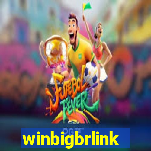 winbigbrlink