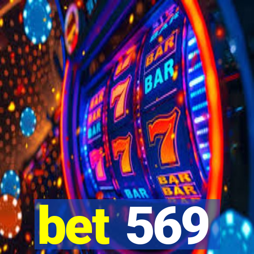 bet 569