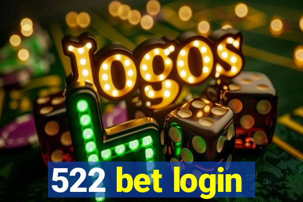 522 bet login