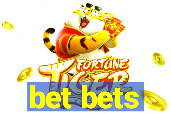 bet bets