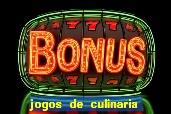 jogos de culinaria da sara