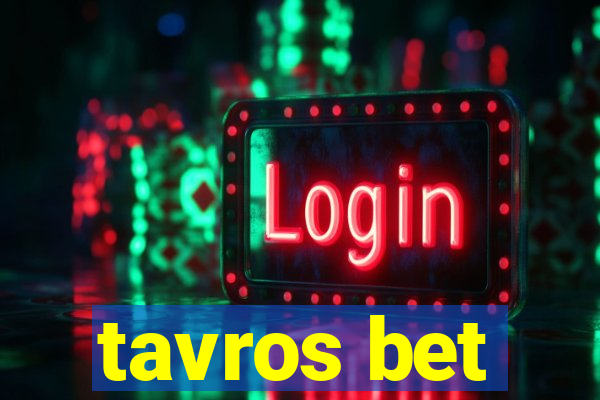 tavros bet