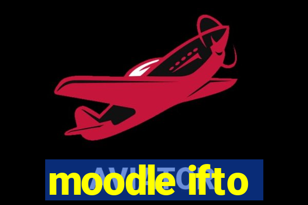 moodle ifto