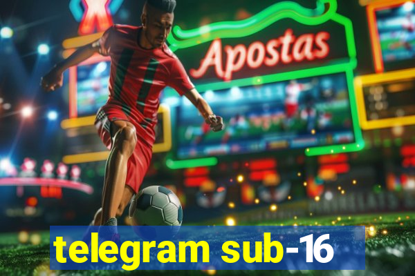 telegram sub-16