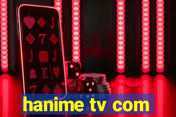 hanime tv com