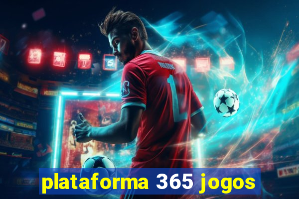 plataforma 365 jogos