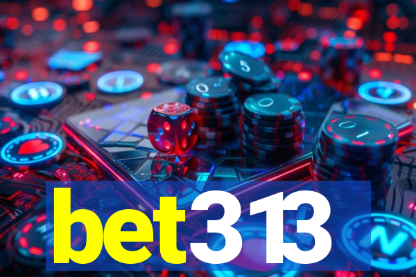 bet313