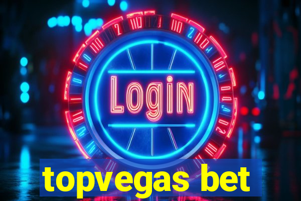 topvegas bet