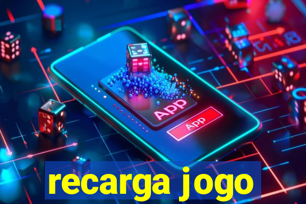 recarga jogo