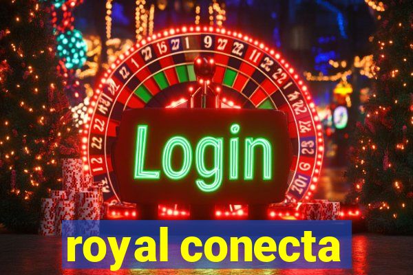 royal conecta