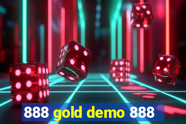 888 gold demo 888