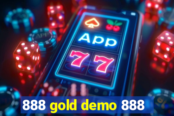 888 gold demo 888