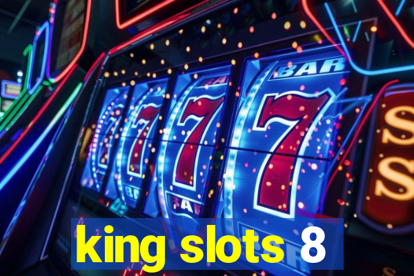 king slots 8