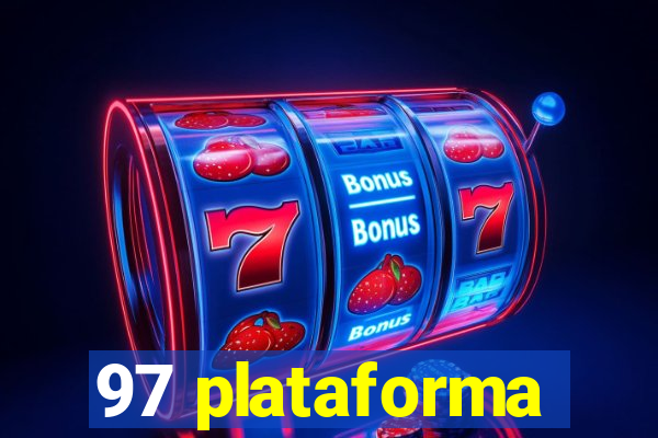 97 plataforma