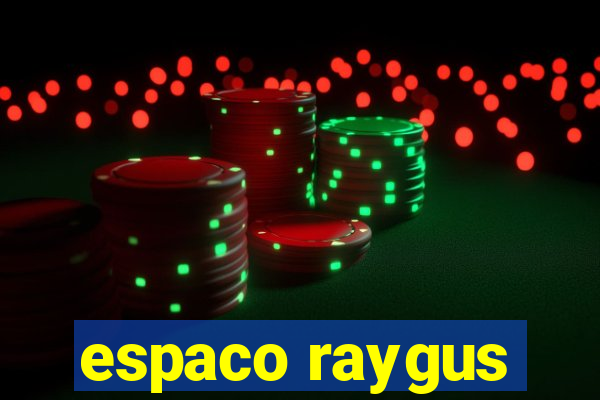 espaco raygus