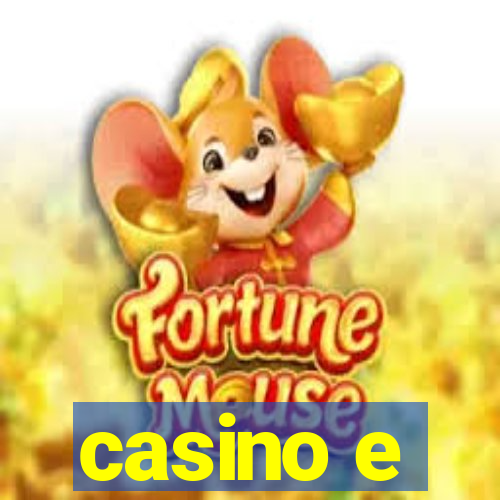 casino e