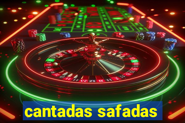 cantadas safadas