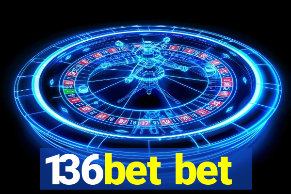 136bet bet