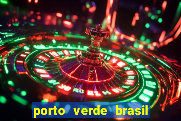 porto verde brasil onde fica