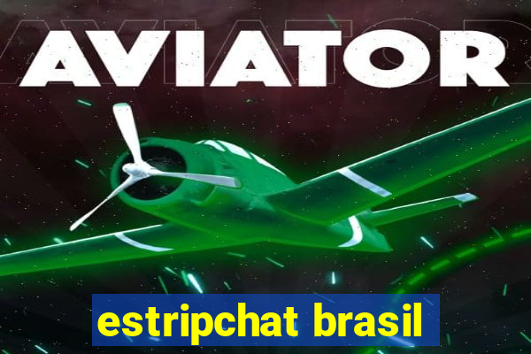 estripchat brasil