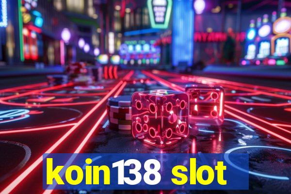 koin138 slot