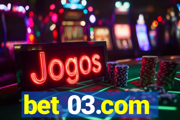 bet 03.com